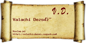Valachi Dezső névjegykártya